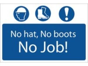 Draper No Hat No Boots No Job Sign 600mm 400mm Standard