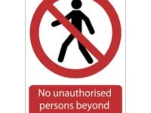 Draper No Unauthorised Persons Beyond This Point Sign 400mm 600mm Standard